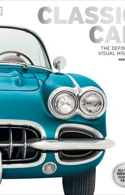 Classic Car: The Definitive Visual History