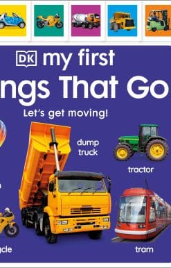 My First Things That Go: Let's get moving!