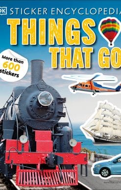 More Than 600 Stickers: Sticker Encyclopedia Things That Go