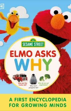 Sesame Street Elmo Asks Why?: A First Encyclopedia for Growing Minds
