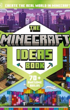 The Minecraft Ideas Book: Create the Real World in Minecraft