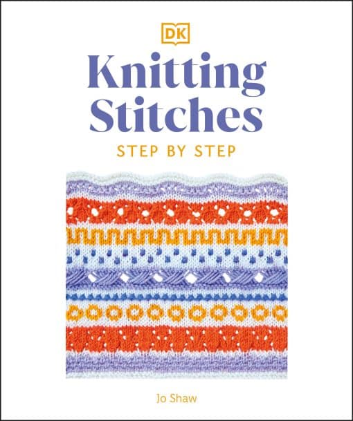 Knitting Stitches Step-by-Step: More than 150 Essential Stitches to Knit, Purl, and Perfect