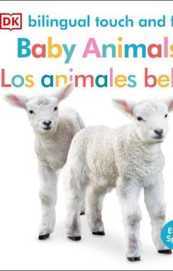 Bilingual Baby Touch and Feel: Baby Animals - Los animales bebé