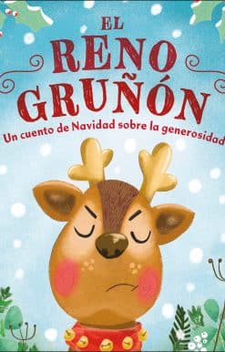 Un cuento de Navidad sobre la generosidad: El reno gruñón (The Grumpy Reindeer)