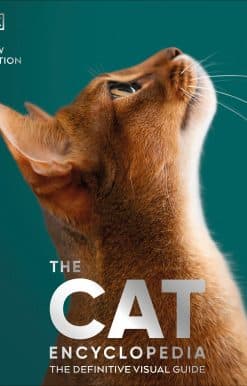 The Cat Encyclopedia: The Definitive Visual Guide
