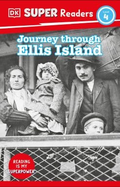 DK Super Readers Level 4 Journey Through Ellis Island