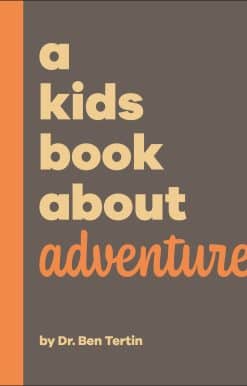 A Kids Book About Adventure