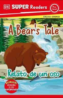 DK Super Readers Pre-level Bilingual A Bear's Tale – Relato de un oso