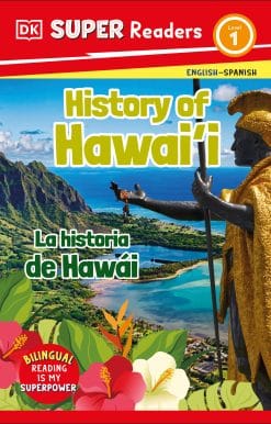 DK Super Readers Level 1 Bilingual History of Hawai'i – La historia de Hawái