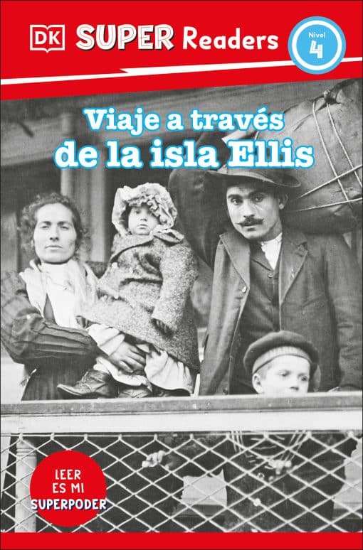 DK Super Readers Level 4 Viaje a través de la isla de Ellis (Journey Through Ellis Island)