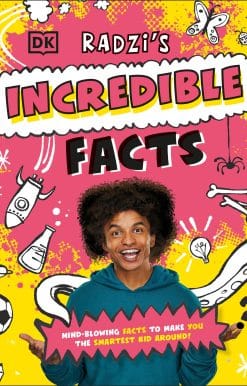 Radzi's Incredible Facts: Mind-Blowing Facts to Make You the Smartest Kid Around!