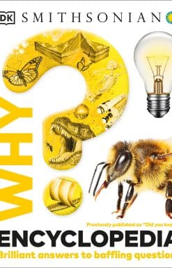 Why? Encyclopedia: Brilliant Answers to Baffling Questions