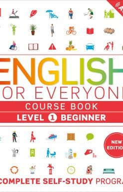 English for Everyone Course Book Level 1 Beginner: A Complete Self-Study Program