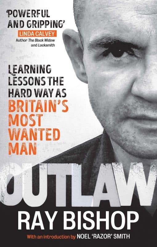 Learning lessons the hard way as Britain's most wanted man: Outlaw