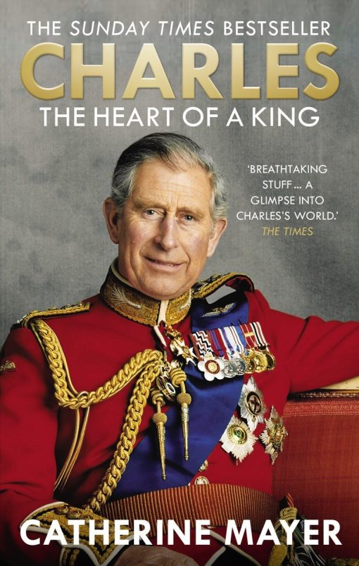 The Heart of a King: Charles