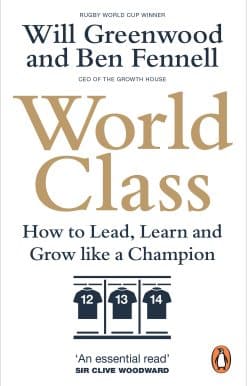 World Class: How to Lead, Learn and Grow like a Champion