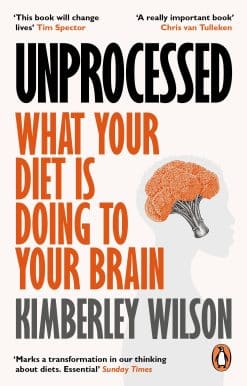 Unprocessed: How the Food We Eat Is Fuelling Our Mental Health Crisis