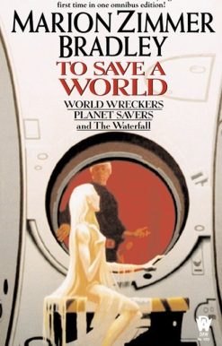 To Save a World (Darkover Omnibus #7)