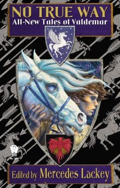 No True Way: All-New Tales of Valdemar