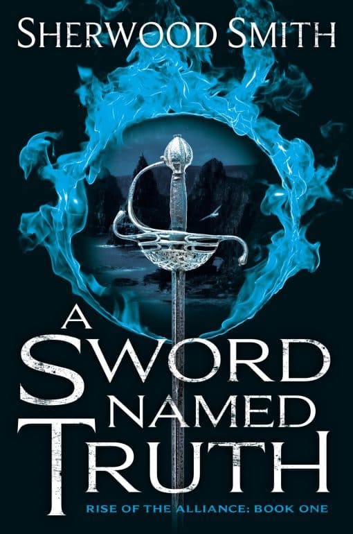 Rise of the Alliance Book One: A Sword Named Truth