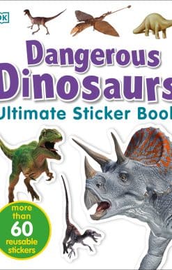 Ultimate Sticker Book: Dangerous Dinosaurs: More Than 60 Reusable Full-Color Stickers