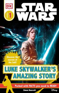 DK Readers L1: Star Wars: Luke Skywalker's Amazing Story