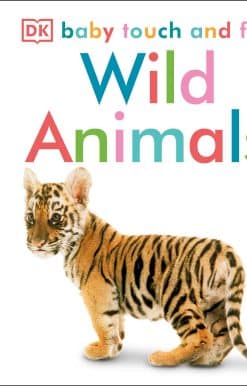 Baby Touch and Feel: Wild Animals