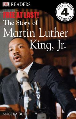 DK Readers L4: Free At Last: The Story of Martin Luther King, Jr.