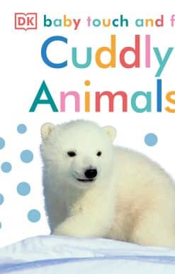 Baby Touch and Feel: Cuddly Animals
