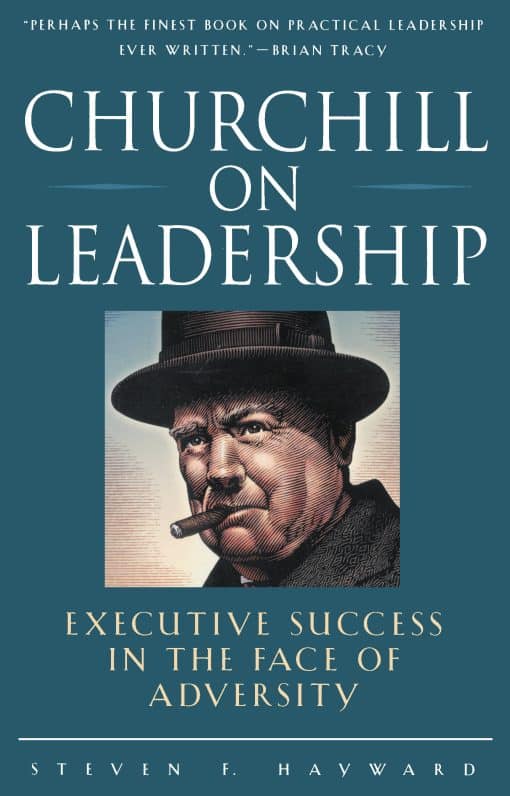 Executive Success in the Face of Adversity: Churchill on Leadership