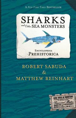 Encyclopedia Prehistorica Sharks and Other Sea Monsters Pop-Up