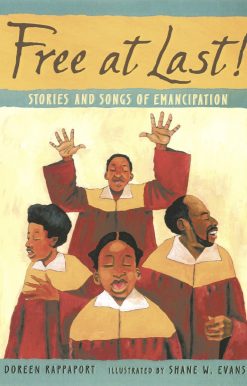 Free at Last!: Stories and Songs of Emancipation
