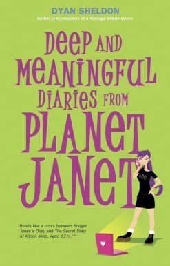 Deep and Meaningful Diaries from Planet Janet