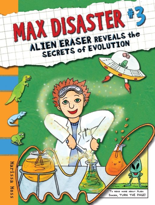 Max Disaster #3: Alien Eraser Reveals the Secrets of Evolution