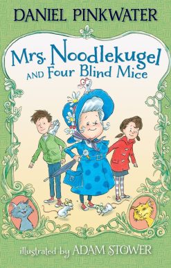 Mrs. Noodlekugel and Four Blind Mice