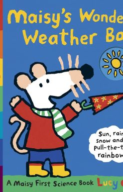 Maisy's Wonderful Weather Book: A Maisy First Science Book