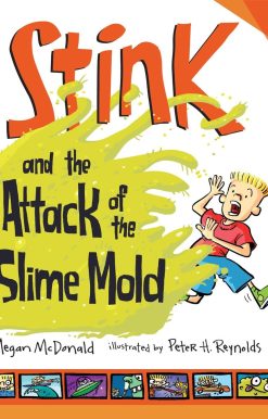 Stink and the Attack of the Slime Mold: