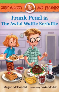 Judy Moody and Friends: Frank Pearl in The Awful Waffle Kerfuffle: