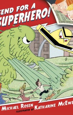 Send for a Superhero!