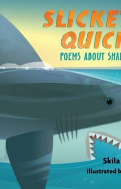 Slickety Quick: Poems about Sharks