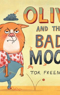 Olive and the Bad Mood:
