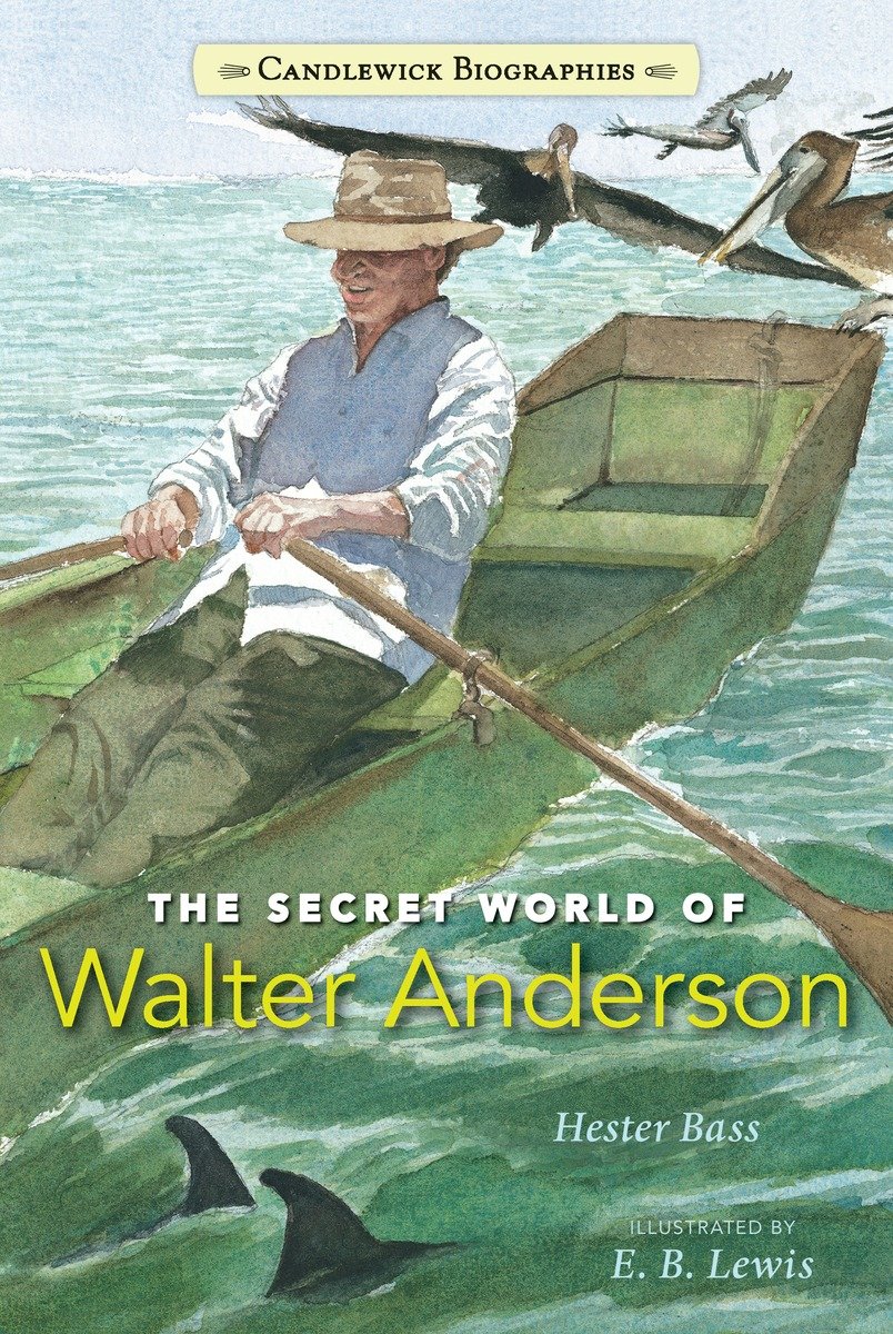 9780763671167 The Secret World of Walter Anderson