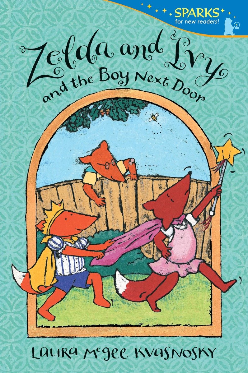 9780763671822 Candlewick Sparks: Zelda and Ivy and the Boy Next Door