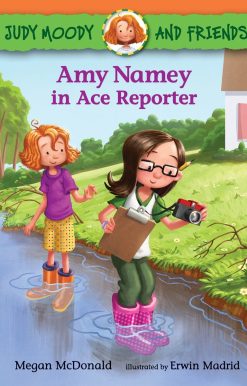 Judy Moody and Friends: Amy Namey in Ace Reporter