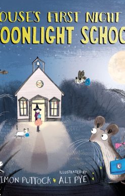 Mouse's First Night at Moonlight School