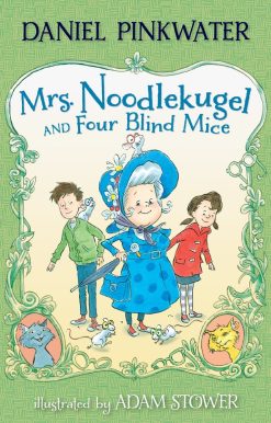 Mrs. Noodlekugel and Four Blind Mice