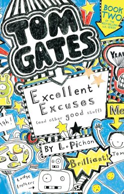 Tom Gates: Excellent Excuses (and Other Good Stuff)
