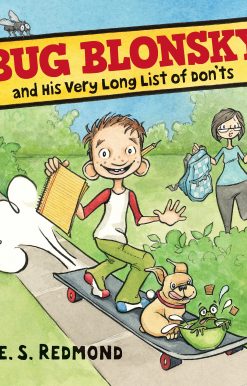 Bug Blonsky and His Very Long List of Don'ts