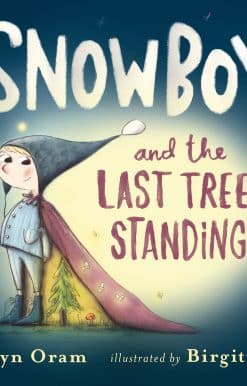 Snowboy and the Last Tree Standing