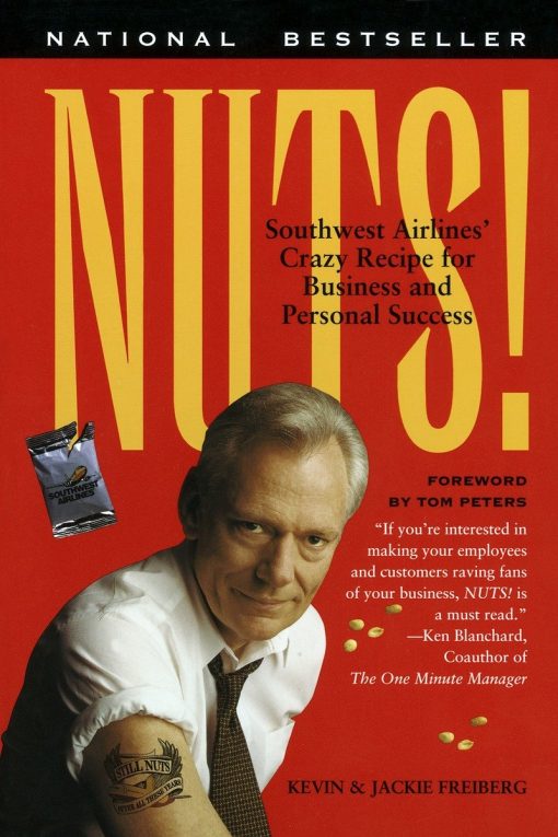 Southwest Airlines' Crazy Recipe for Business and Personal Success: Nuts!